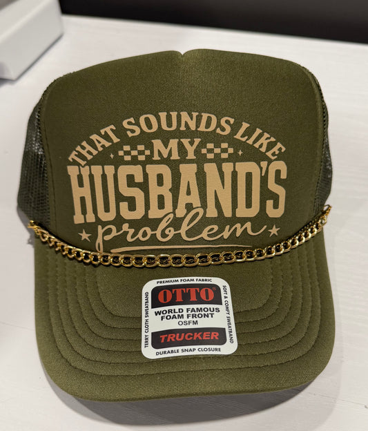 My Husbands Problem Trucker Hat