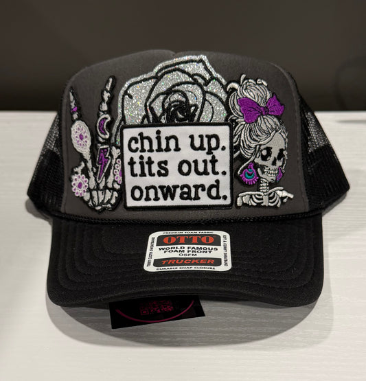 Chin up, Tits out Trucker Hat