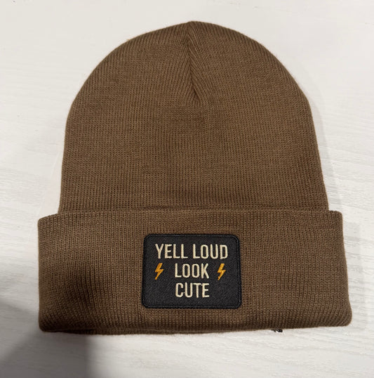 Yell Loud, Look Cute Beanie
