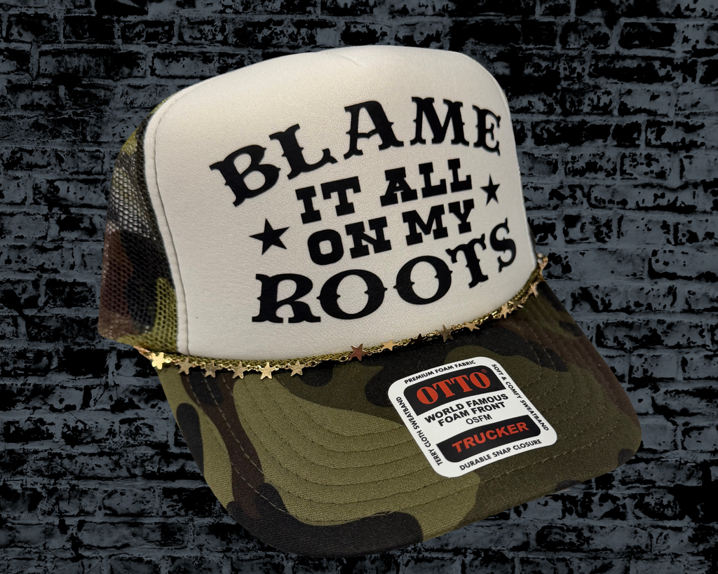Blame It On My Roots (2 options)